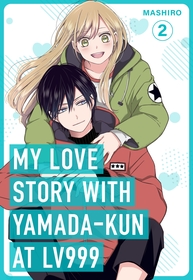 My Love Story with Yamada-kun at Lv999, Vol. 2 My Love Story with Yamada-kun at Lv999, Vol. 2