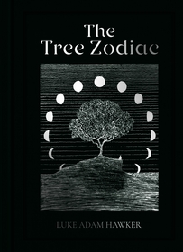The Tree Zodiac: 13 Trees for 13 Moons