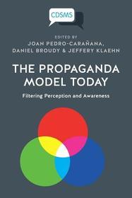 Propaganda Model Today – Filtering Perception and Awareness