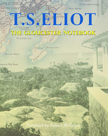 The Gloucester Notebook: T.S. Eliot