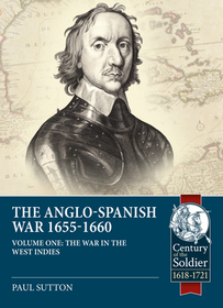 The Anglo-Spanish War 1655-1660: The War in the West Indies