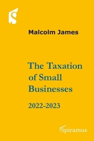 The Taxation of Small Businesses 2022/2023: 2022-2023