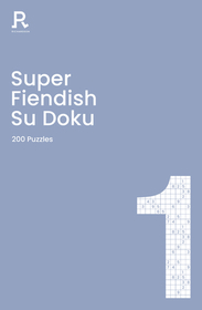 Super Fiendish Su Doku Book 1: A Fiendish Sudoku Book for Adults Containing 200 Puzzles Volume 1