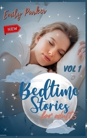 Bedtime Stories for Adults: 9 Original Bedtime Stories for Stressed Out People with Insomnia, to Relieve Anxiety and to Sleep Peacefully (Vol 1)