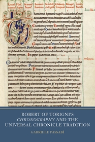 Robert of Torigni's <i>Chronography</i> and the Universal Chronicle Tradition