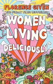 Women Living Deliciously: THE LIFE-CHANGING BOOK EVERY WOMAN DESERVES Women Living Deliciously: THE LIFE-CHANGING BOOK EVERY WOMAN DESERVES