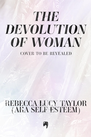 A Complicated Woman: The hotly anticipated literary debut by SELF ESTEEM
