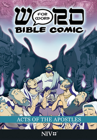 Acts of the Apostles: Word for Word Bible Comic: NIV Translation Acts of the Apostles: Word for Word Bible Comic: NIV Translation