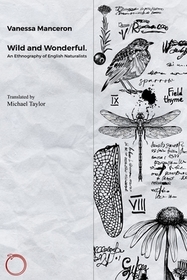Wild and Wonderful – An Ethnography of English Naturalists