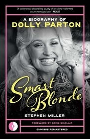 Smart Blonde: A Biography of Dolly Parton