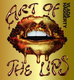 Art of the Lips: Shimmering, liquified, bejewelled and adorned Art of the Lips: Shimmering, liquified, bejewelled and adorned