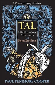 Tal, His Marvelous Adventures with Noom-Zor-Noom: His Marvelous Adventures With Noom-Zor-Noom