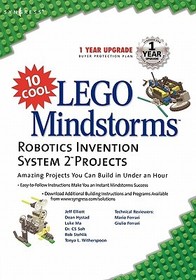 10 Cool Lego Mindstorm Robotics Invention System 2 Projects: Amazing Projects You Can Build in Under an Hour