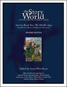 Story of the World, Vol. 2 Activity Book – History for the Classical Child: The Middle Ages: The Middle Ages, From the Fall of Rome to the Rise of the Renaissance