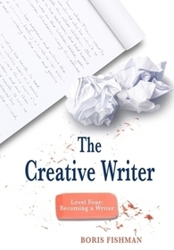 The Creative Writer, Level Four – Becoming A Writer