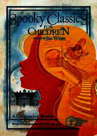 Spooky Classics for Children ? A Companion Reader with Dramatizations: A Companion Reader with Dramatizations