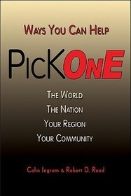 Pick One: Ways You Can Help The World, The Nation, Your Region, Your Community