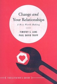 Change and Your Relationships: A Mess Worth Making
