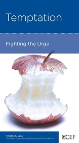 Temptation – Fighting the Urge: Fighting the Urge