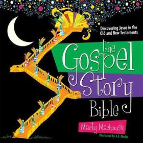 The Gospel Story Bible – Discovering Jesus in the Old and New Testaments: Discovering Jesus in the Old and New Testaments