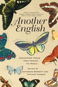 Another English – Anglophone Poems from Around the World: Anglophone Poems from Around the World Another English – Anglophone Poems from Around the World: Anglophone Poems from Around the World