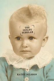 The Infant Scholar The Infant Scholar