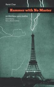 Hammer with No Master – Poems of René Char (French and English Edition): Poems of René Char (French and English Edition)
