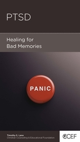 PTSD – Healing for Bad Memories: Healing for Bad Memories