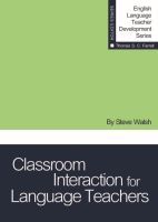 Classroom Interaction for Language Teachers Classroom Interaction for Language Teachers