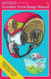 Guardian Force Design Manual