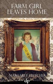 Farm Girl Leaves Home