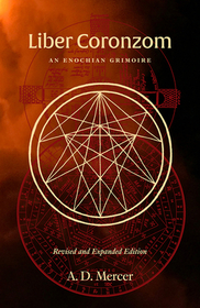 Liber Coronzom: An Enochian Grimoire