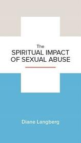 The Spiritual Impact of Sexual Abuse