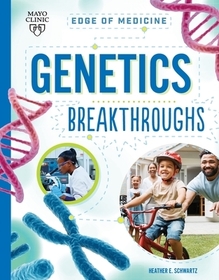 Genetics Breakthroughs Genetics Breakthroughs