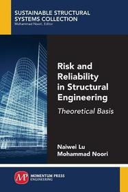 Risk and Reliability in Structural Engineering – Theoretical Basis: Theoretical Basis