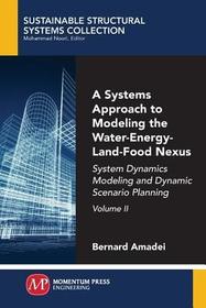 A Systems Approach to Modeling the Water?Energy? ? System Dynamics Modeling and Dynamic Scenario Planning: System Dynamics Modeling and Dynamic Scenario Planning A Systems Approach to Modeling the Water?Energy? ? System Dynamics Modeling and Dynamic Scenario Planning: System Dynamics Modeling and Dynamic Scenario Planning