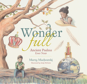 WonderFull – Ancient Psalms Ever New: Ancient Psalms Ever New