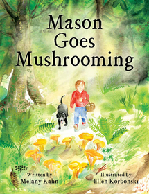 Mason Goes Mushrooming Mason Goes Mushrooming