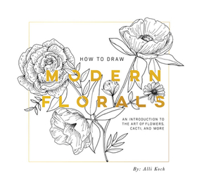 How To Draw Modern Florals (Mini) ? A Pocket?Sized Road Trip Edition: A Pocket-Sized Road Trip Edition How To Draw Modern Florals (Mini) ? A Pocket?Sized Road Trip Edition: A Pocket-Sized Road Trip Edition