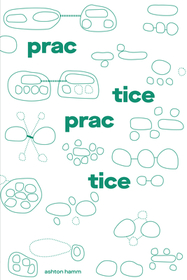 Practice Practice Practice Practice
