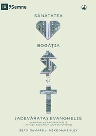 Health, Wealth, and the (Real) Gospel / SĂNĂTATEA, BOGĂȚIA ȘI (ADEVĂRATA) EVANGHELIE: The Prosperity Gospel Meets the Tr Health, Wealth, and the (Real) Gospel / SĂNĂTATEA, BOGĂȚIA ȘI (ADEVĂRATA) EVANGHELIE: The Prosperity Gospel Meets the Tr