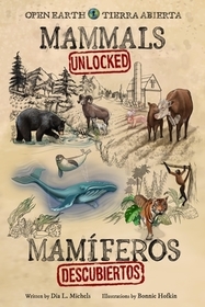 Mammals Unlocked / Mamíferos descubiertos Mammals Unlocked / Mamíferos descubiertos