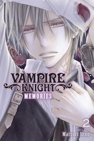 Vampire Knight: Memories, Vol. 2: Memories, Vol. 2 Vampire Knight: Memories, Vol. 2: Memories, Vol. 2