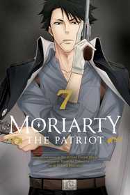 Moriarty the Patriot, Vol. 7 Moriarty the Patriot, Vol. 7