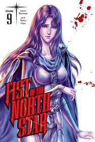 Fist of the North Star, Vol. 9 Fist of the North Star, Vol. 9
