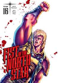 Fist of the North Star, Vol. 16 Fist of the North Star, Vol. 16