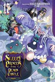 Sleepy Princess in the Demon Castle, Vol. 17 Sleepy Princess in the Demon Castle, Vol. 17