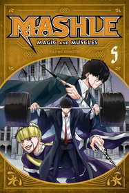 Mashle: Magic and Muscles, Vol. 5: Mash Burnedead And The Magic Mirror
