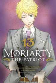 Moriarty the Patriot, Vol. 13 Moriarty the Patriot, Vol. 13