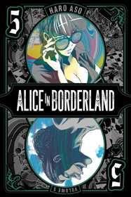 Alice in Borderland, Vol. 5 Alice in Borderland, Vol. 5
